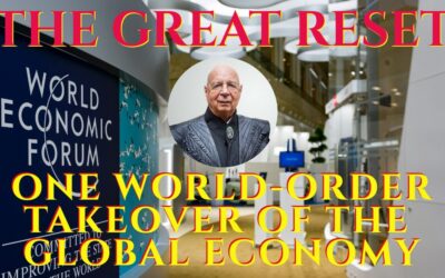 The Takeover of a Global Economy for the Great Reset