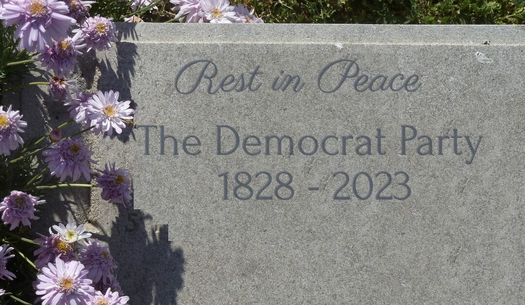 Death of the Democrat Party, It’s Time to Switch